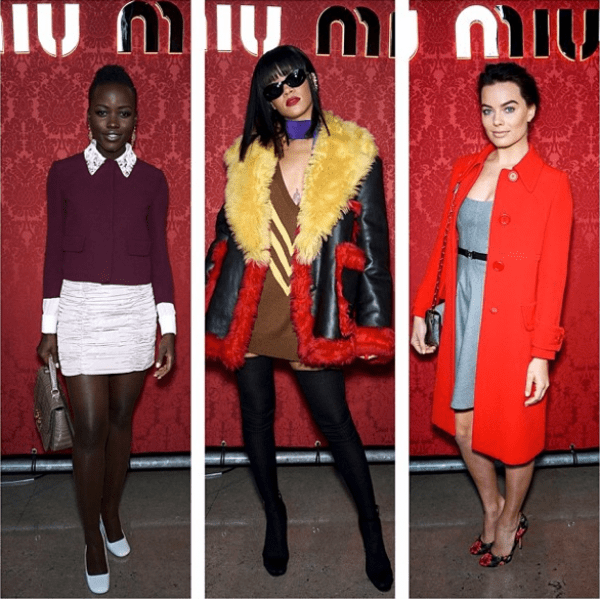Miu Miu's Instagram photo with the caption, "Lupita Nyong’o, Rihanna and Margot Robbie at the #MiuMiu #FW14 #Womenswear Show on March 5, 2014, in Paris #pfw" - posted on March 6, 2014
