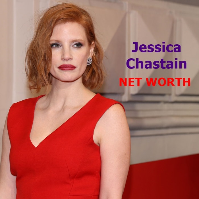 Jessica Chastain's net worth is $40 million dollars