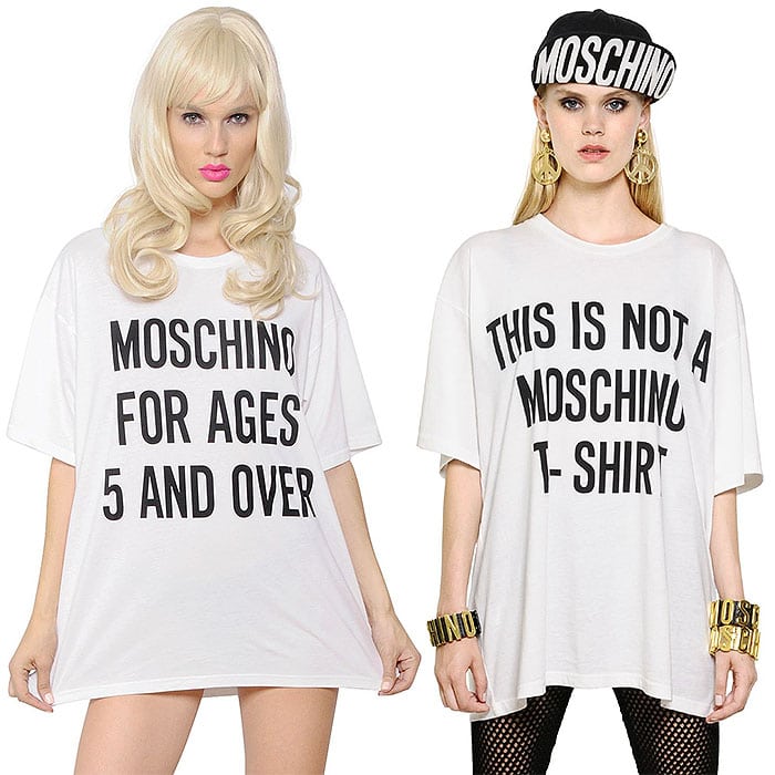 Moschino "For Ages 5 and Over" Oversized T-Shirt, $270 / Moschino "This is Not a Moschino T-Shirt" Oversized T-Shirt, $295