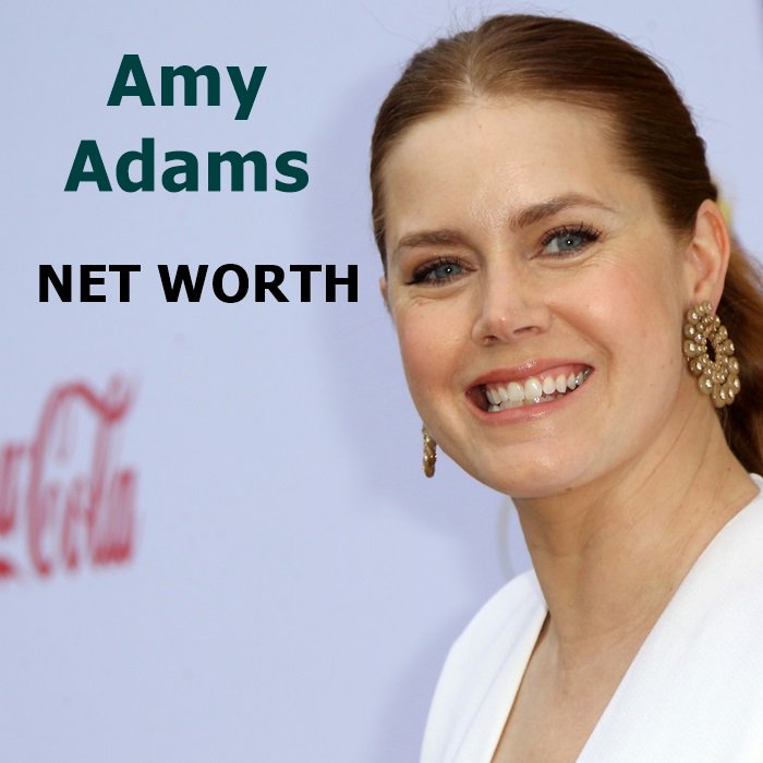 Amy Adams' net worth is $60 million