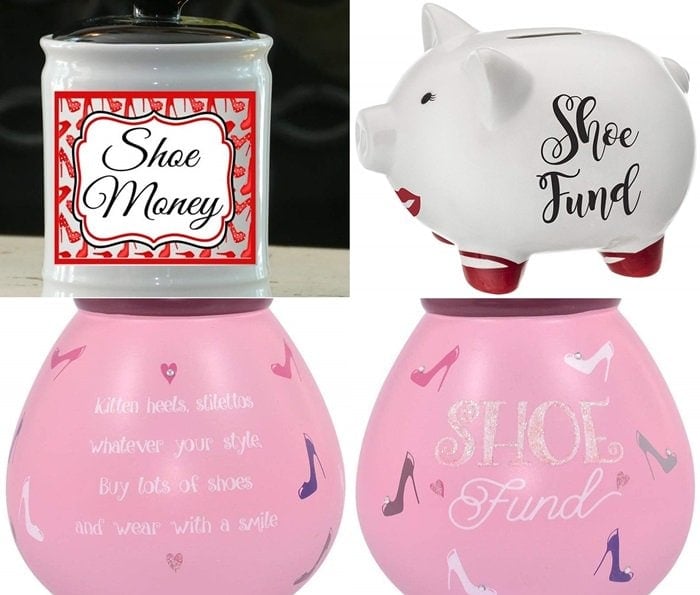 A piggy bank is commonly used to save change and bills for shoes
