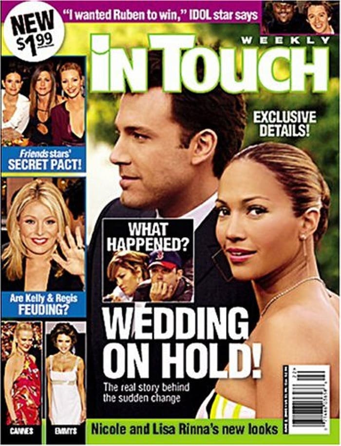 Ben Affleck and Jennifer Lopez made it to the front cover of In Touch Weekly November 2004 issue after postponing their wedding