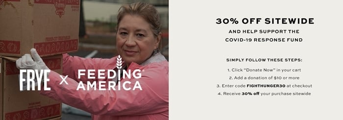 Support Feeding America 's Covid-19 Response Fund while saving money on Frye boots