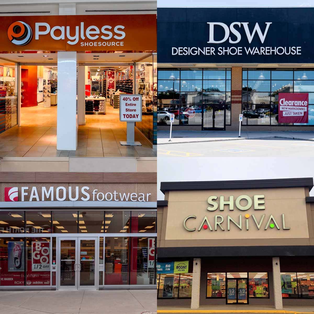 Payless, DSW, Famous Footwear, and Shoe Carnival also offer a variety of footwear brands for men, women, and children