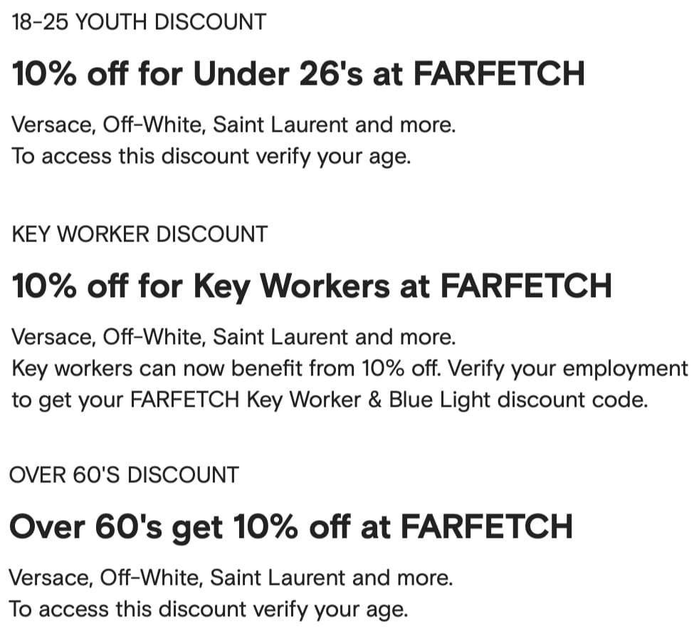 Farfetch offers discount codes for specific customers, such as students, youth, key workers, and seniors